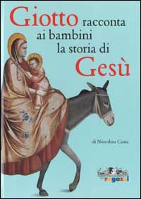 Giotto racconta ai bambini la storia di Gesù