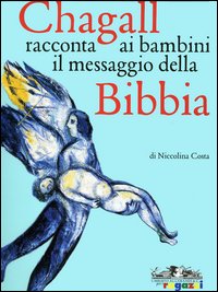 Chagall racconta ai bambini il messaggio della Bibbia