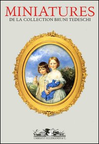 Miniatures de la Collection Bruni Tedeschi