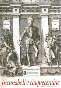 Incunaboli e cinquecentine. Vol. 2