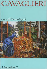 Cavaglieri. Catalogo della mostra (Milano, 13 luglio-11 novembre 2007)