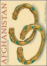 Afghanistan. I tesori ritrovati. Collezioni del Museo nazionale di Kabul. Catalogo della mostra (Torino, 25 maggio-23 settembre 2007)