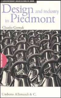 Design e industry in Piedmont. Ediz. inglese