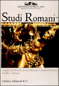 Antologia di belle arti. Studi romani. Vol. 3