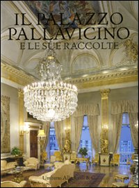 Il palazzo Pallavicino e le sue raccolte