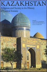 Kazakhstan. Religions and society in the history of Central Eurasia