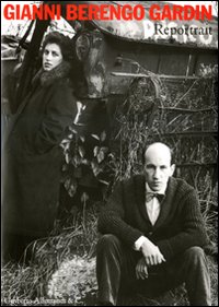 Gianni Berengo Gardin. Reportrait. Catalogo della mostra (Orta San Giulio, 23 maggio-18 ottobre 2009)