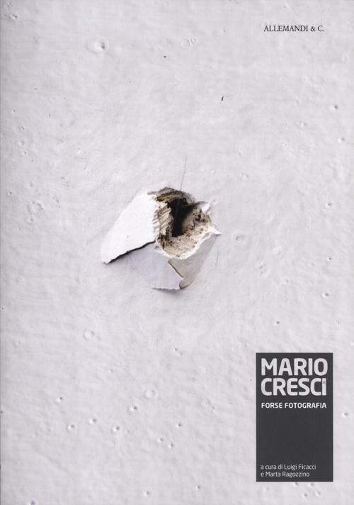 Mario Cresci. Forse fotografia