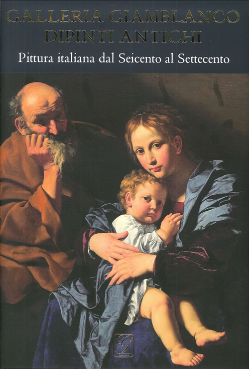 Galleria Giamblanco. Dipinti antichi. Pittura italiana dal Seicento al Settecento