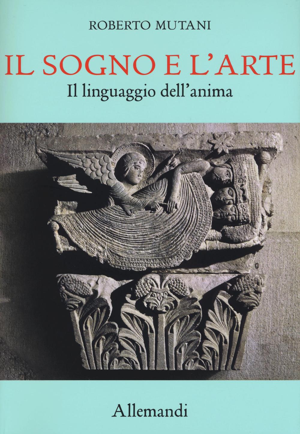 Il sogno e l'arte. Il linguaggio dell'anima