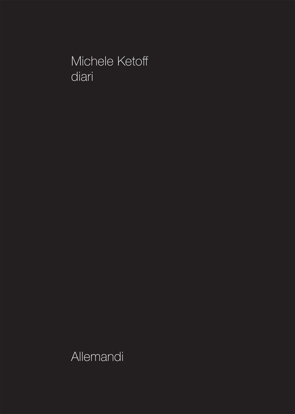 Michele Ketoff. Diari