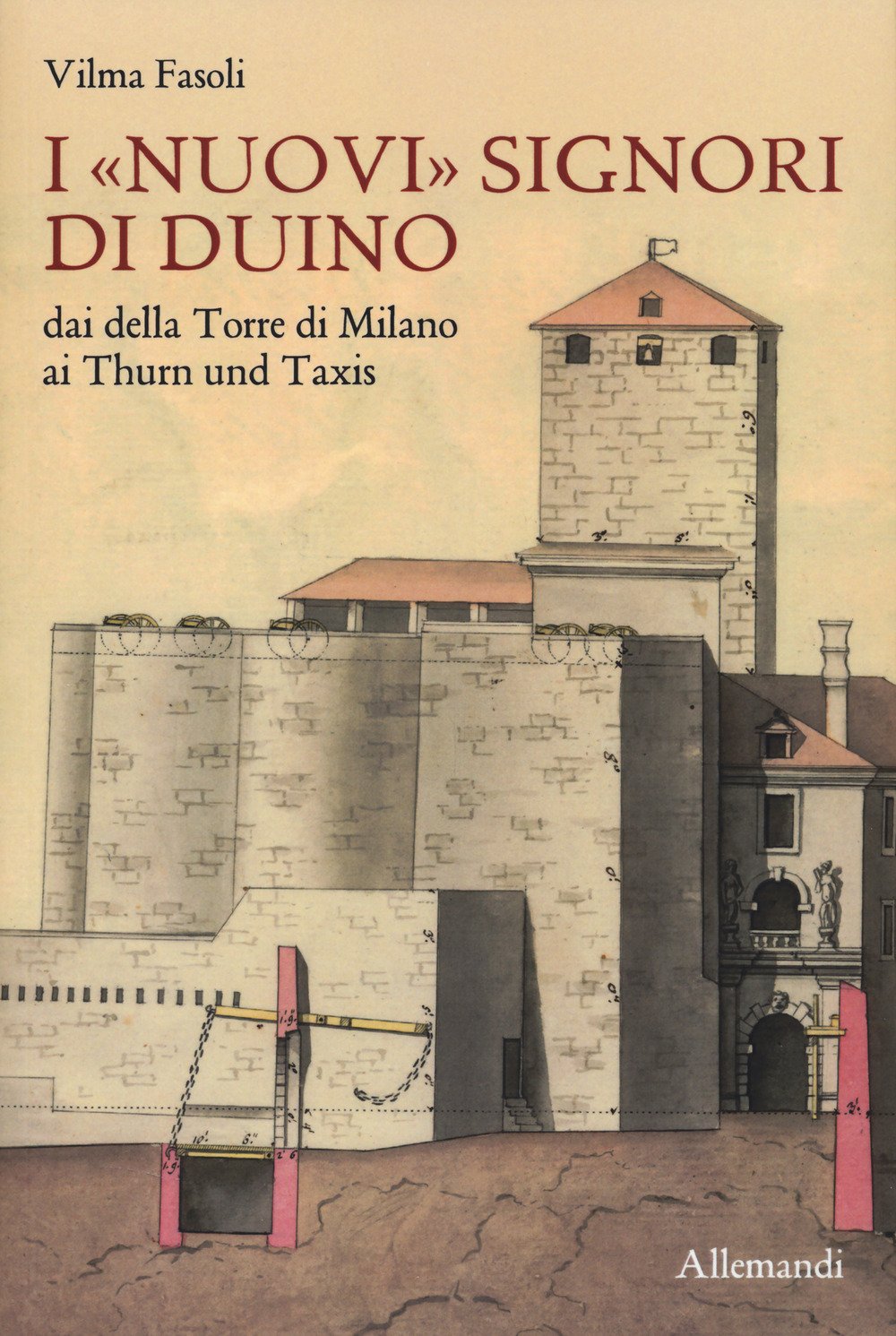 I «nuovi» Signori di Duino. Dai della Torre di Milano ai Thurn und Taxis