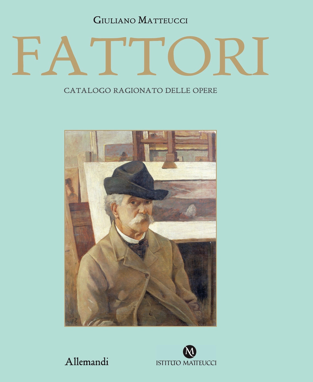 Fattori. Catalogo ragionato delle opere