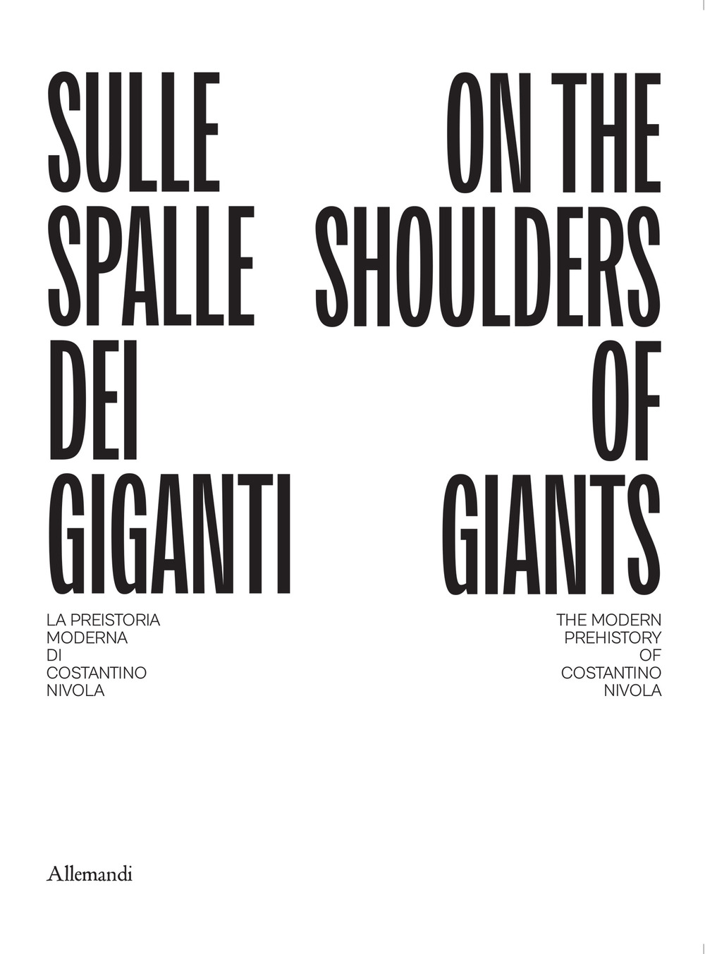 Sulle spalle dei giganti. La preistoria moderna di Costantino Nivola-On the shoulders of giants. The modern prehistory of Costantino Nivola
