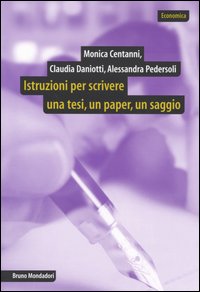 Istruzioni per scrivere una tesi, un paper, un saggio