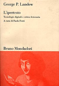 L'ipertesto. Nuove tecnologie e critica letteraria