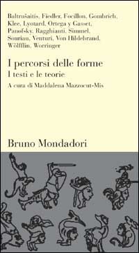 I percorsi delle forme. I testi e le teorie