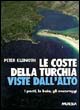 Le coste della Turchia viste dall'alto. I porti, le baie, gli ancoraggi