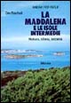 La Maddalena e le isole intermedie