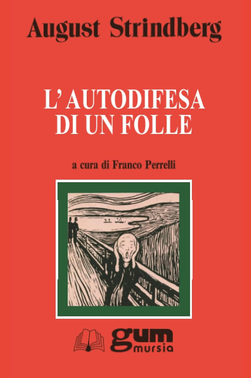 L'autodifesa di un folle
