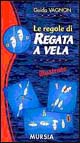 Guida Vagnon. Le regole di regata a vela illustrate
