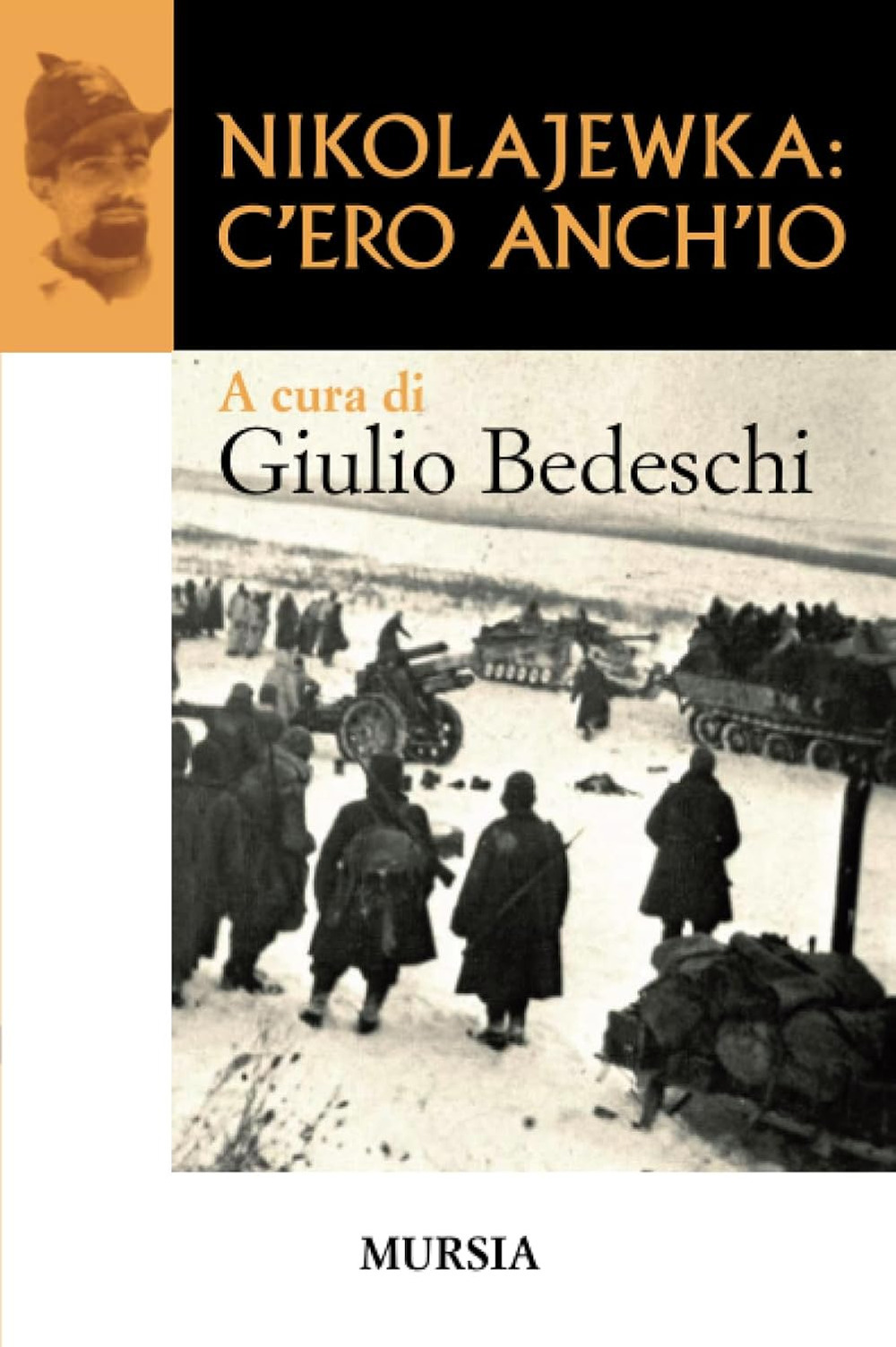 Nikolajewka: c'ero anch'io