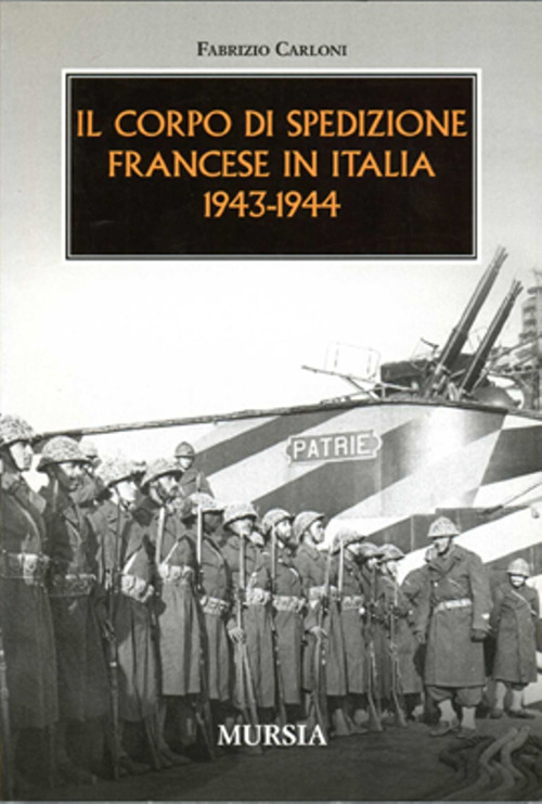 Il corpo di spedizione francese in Italia 1943-1944