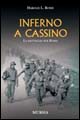 Inferno a Cassino. La battaglia per Roma