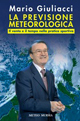 La previsione meteorologica. Il vento e il tempo nella pratica sportiva