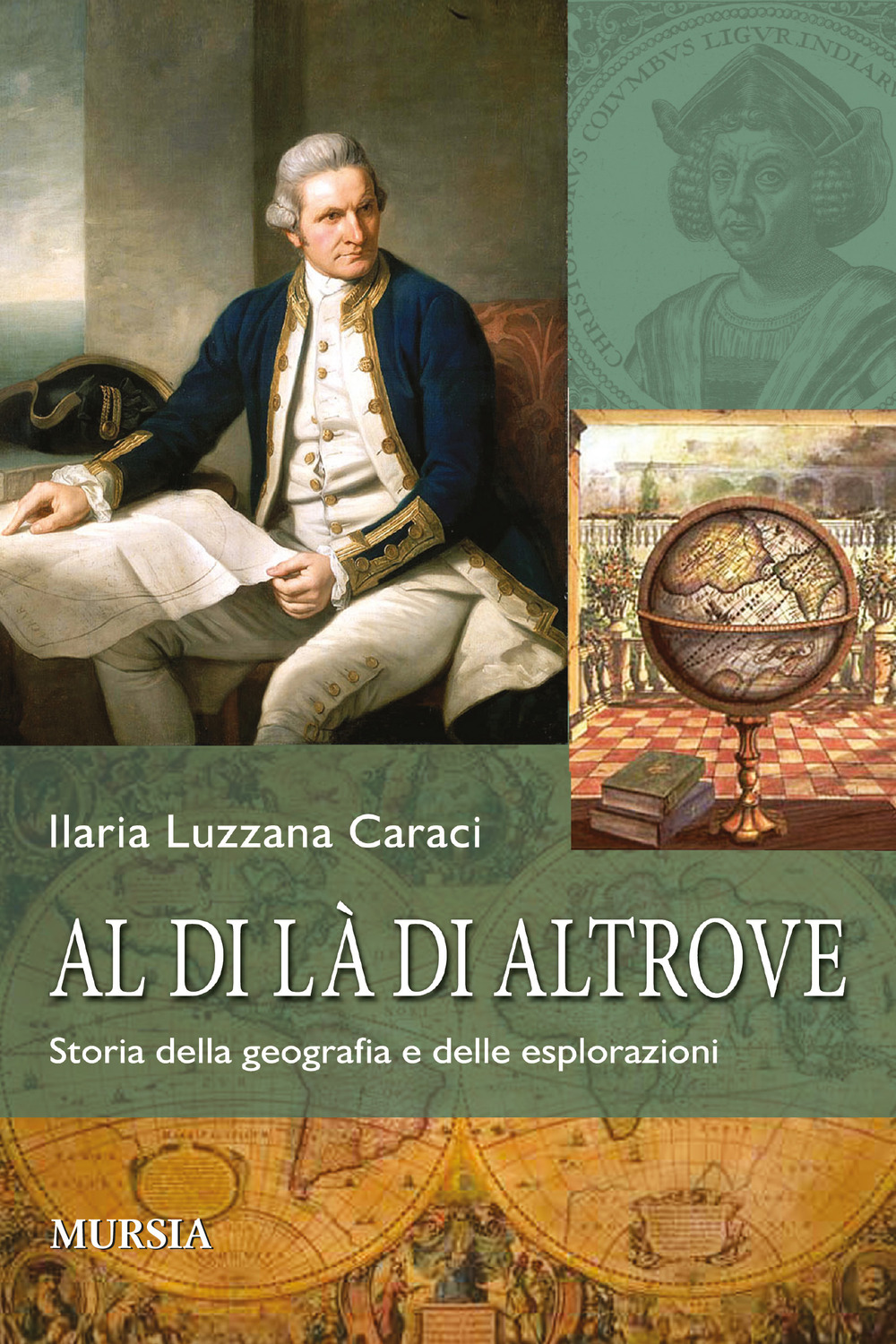 Al di là di altrove. Storia della geografia e delle esplorazioni