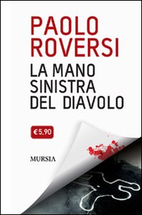 La mano sinistra del diavolo. La serie di Radeschi. Vol. 3