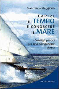 Capire il tempo e conoscere il mare
