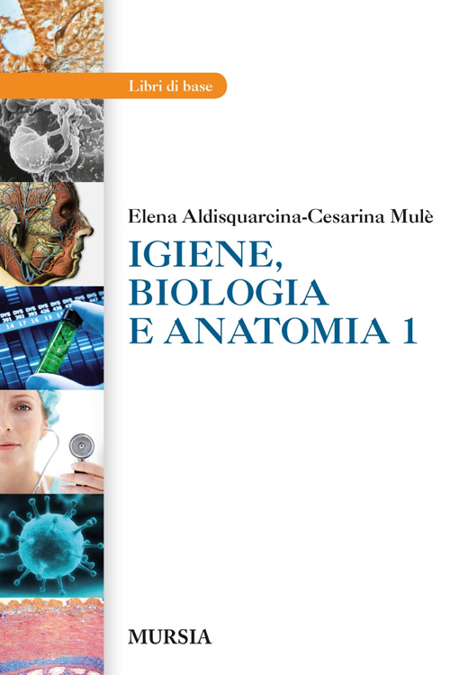 Igiene, biologia e anatomia. Per gli Ist. tecnici e professionali. Vol. 1