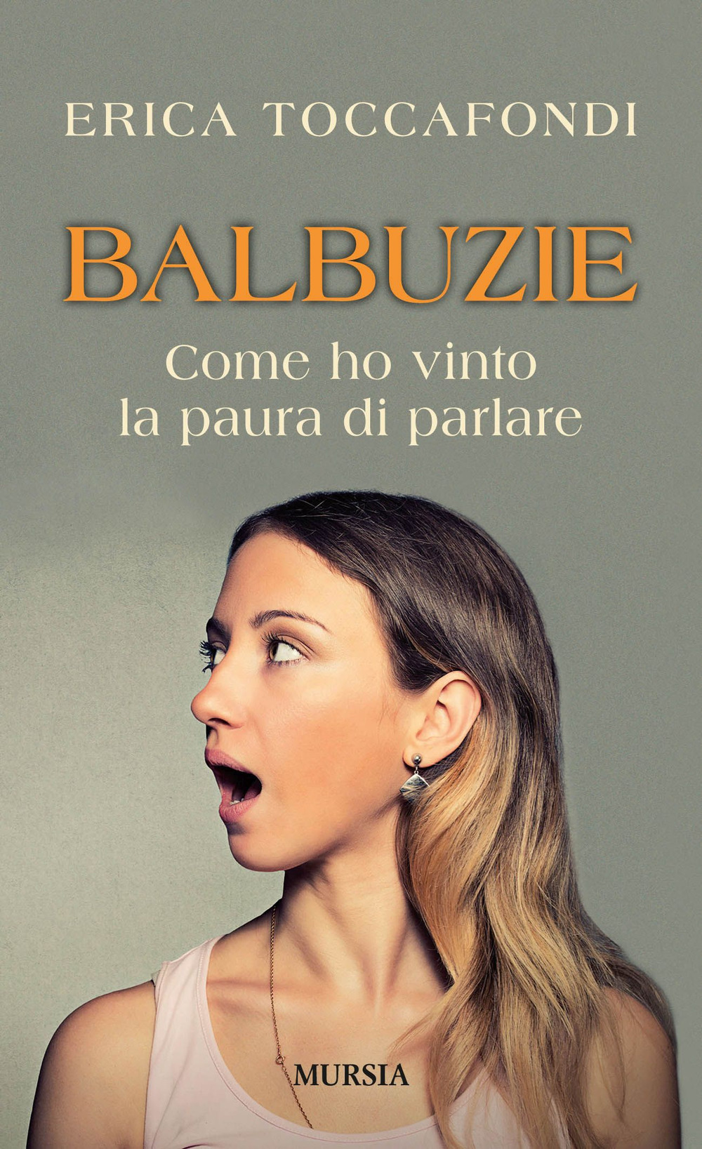 Balbuzie. Come ho vinto la paura di parlare