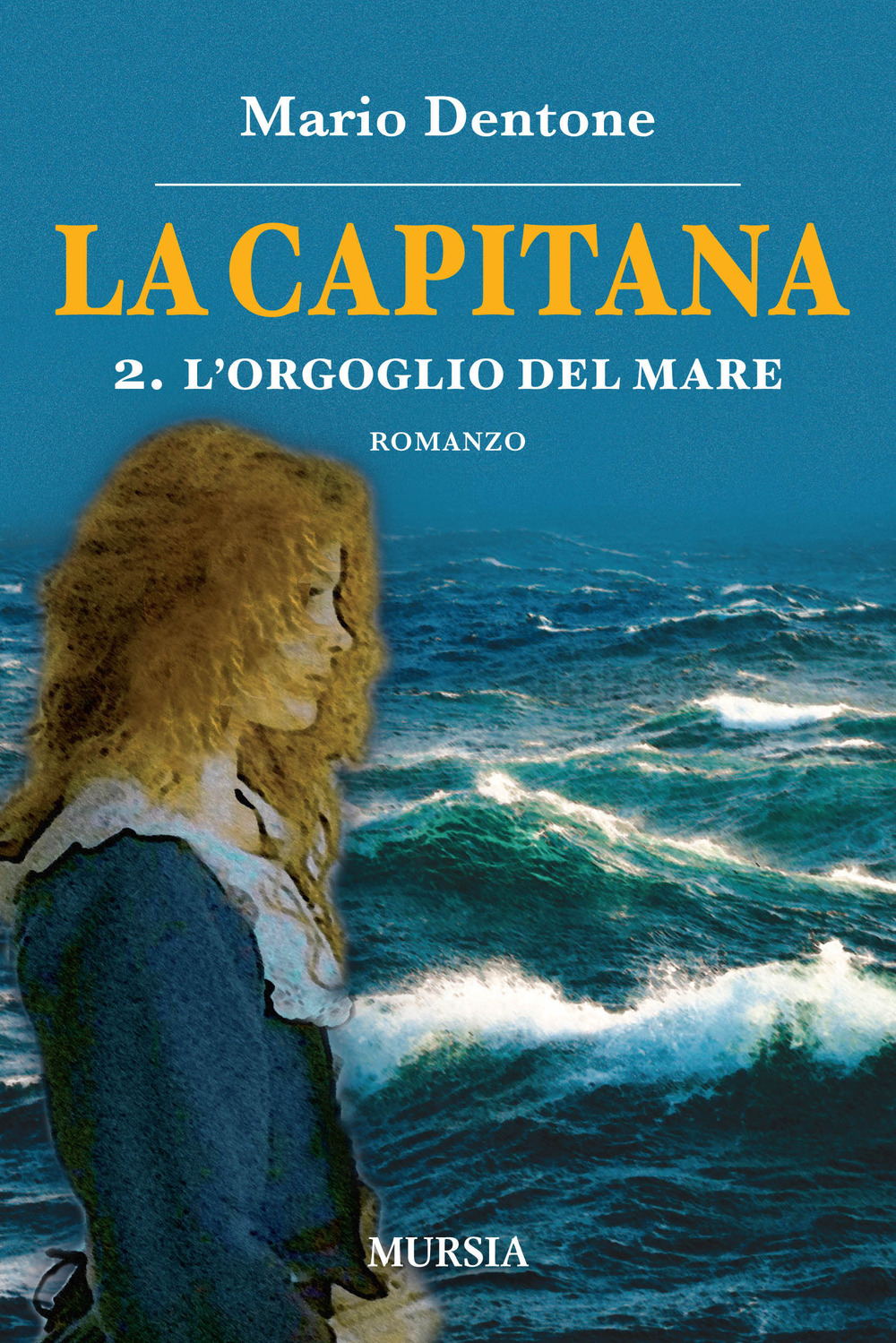 La capitana. Vol. 2: L' orgoglio del mare