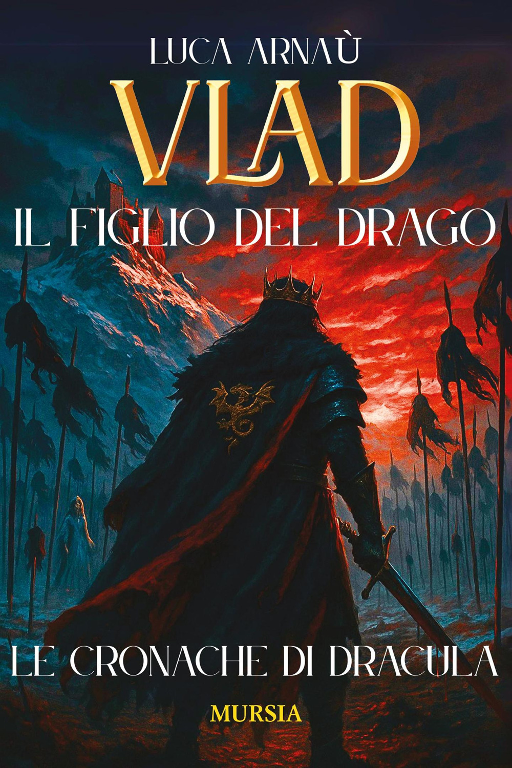 Vlad, il figlio del Drago. Le cronache di Dracula