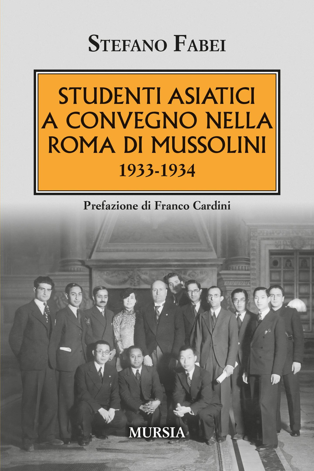 Studenti asiatici a convegno nella Roma di Mussolini. 1933-1934