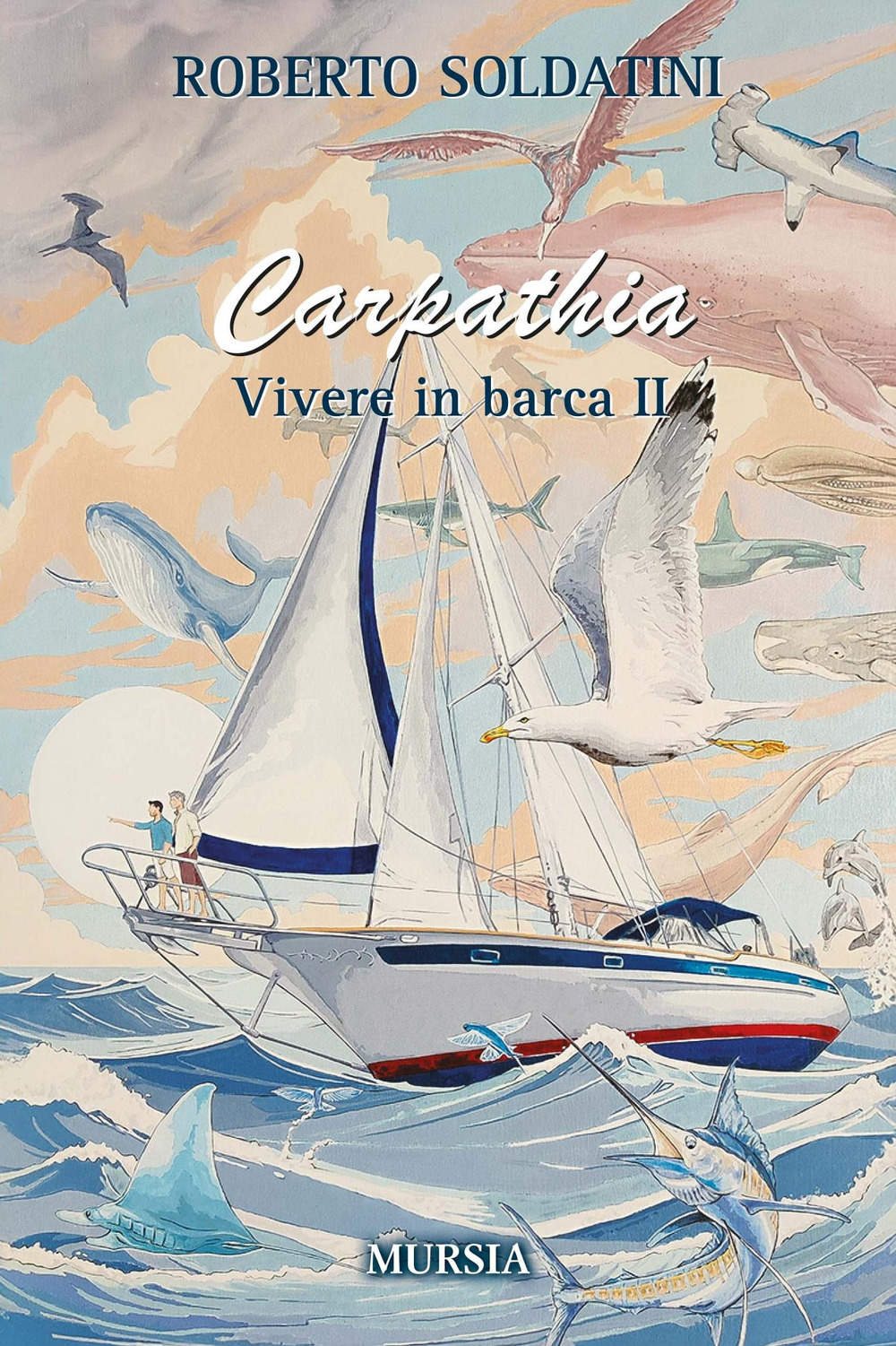 Carpathia. Vivere in barca 2