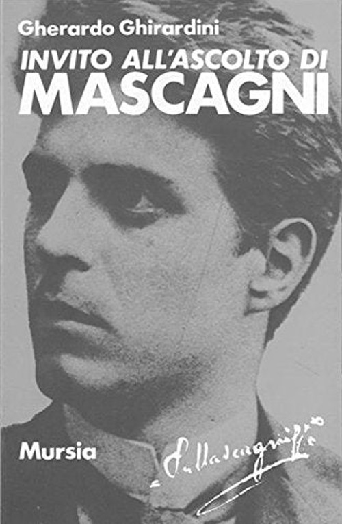 Invito all'ascolto di Mascagni