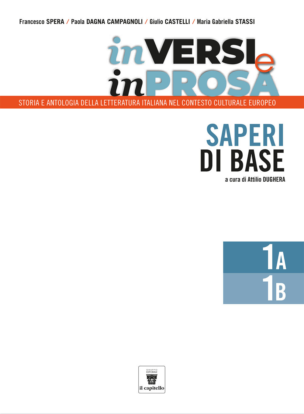 In versi e in prosa. Storia e antologia della letteratura italiana nel contesto culturale europeo. INVALSI. Per le Scuole superiori