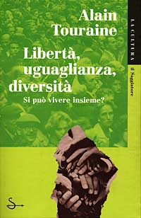Libertà, uguaglianza, diversità. Si può vivere insieme?