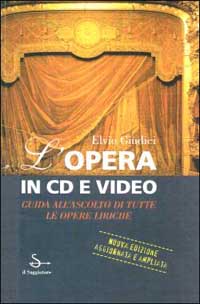 L'opera in CD e video