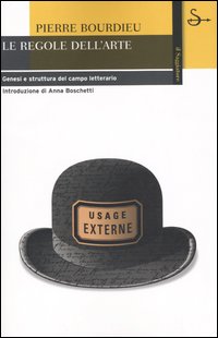 Le regole dell'arte. Genesi e struttura del campo letterario