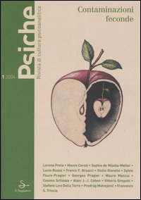 Psiche. Rivista di cultura psicoanalitica. Vol. 1: Contaminazioni feconde