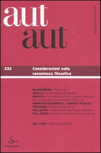 Aut aut. Vol. 332: Considerazioni sulla consulenza filosofica
