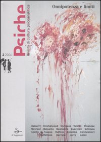 Psiche. Rivista di cultura psicoanalitica. Vol. 2: Onnipotenza e limiti