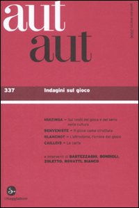 Aut aut. Vol. 337: Indagini sul gioco