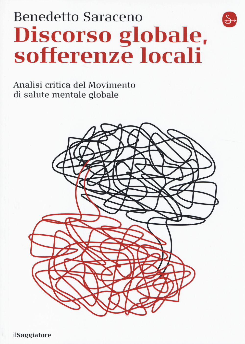 Discorso globale, sofferenze locali. Analisi critica del Movimento di salute mentale globale