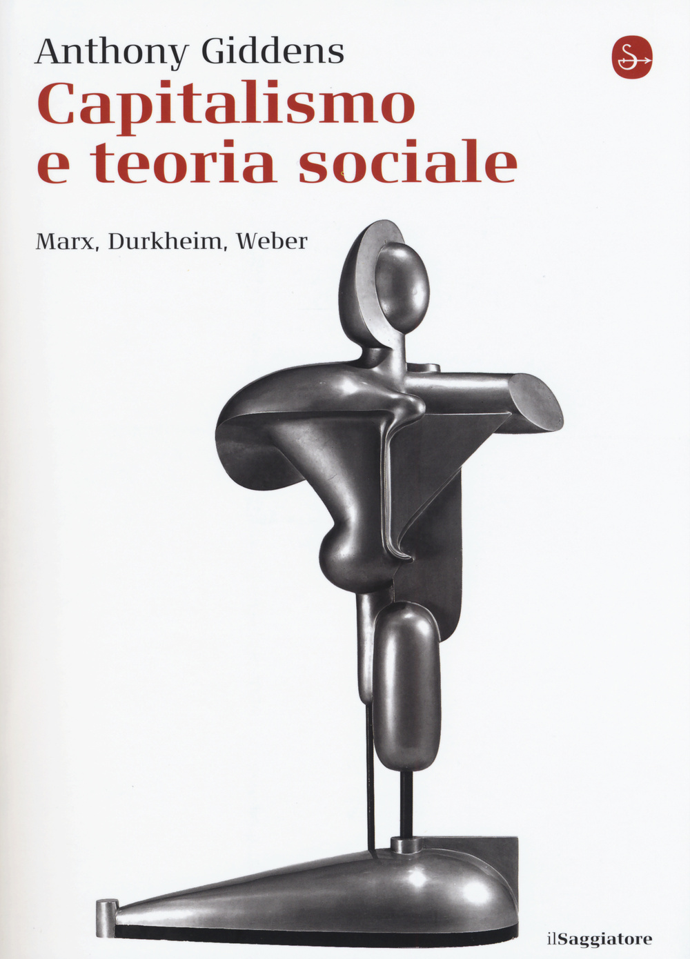 Capitalismo e teoria sociale. Marx, Durkheim, Weber
