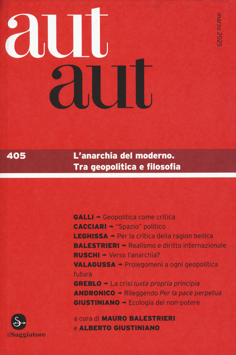 Aut aut. Vol. 405: L' anarchia del moderno. Tra geopolitica e filosofia